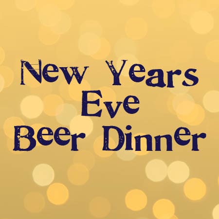 New Years Eve Beer Dinner