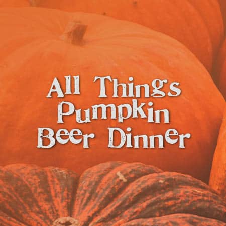 All Things Pumpkin Beer Dinner