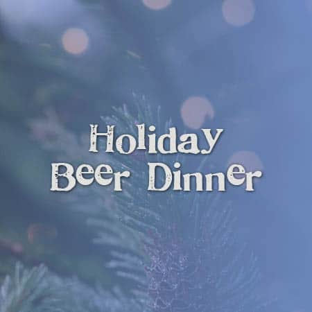 Holiday Beer Dinner